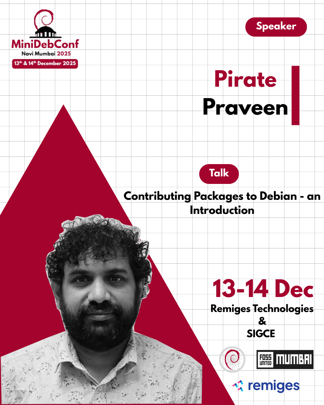 A banner for MiniDebConf Navi Mumbai 2025 scheduled on the 13th and 14th December, with the speaker details for Pirate Praveen, presenting a talk on, "Contributing Packages to Debian - an Introduction"