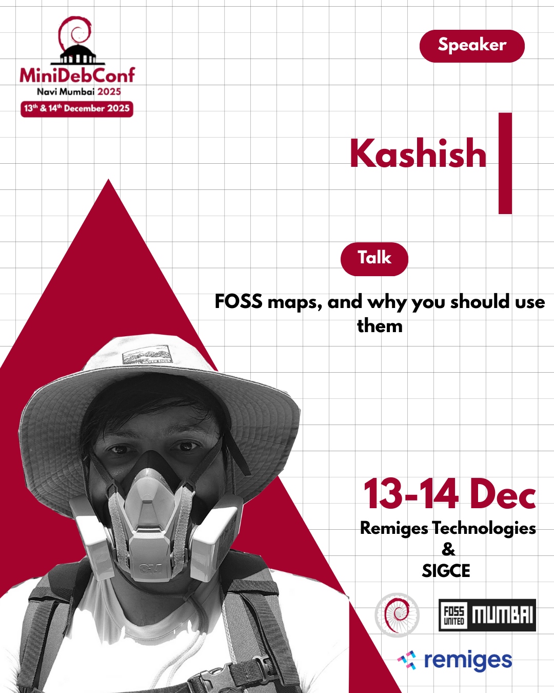 A banner for MiniDebConf Navi Mumbai 2025 scheduled on the 13th and 14th December, with the speaker details for Kashish, presenting a talk on, "FOSS maps, and why you should use them"