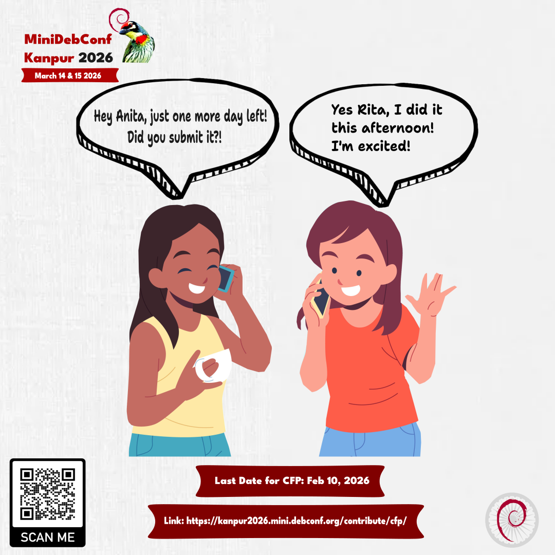 Two girls talking. One saying "Hey Anita, just one more day left! Did you submit it?!". The other girl saying - "Yes Rita! I did it this afternoon! I'm excited". 